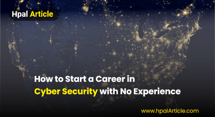 Career in Cyber Security with No Experience