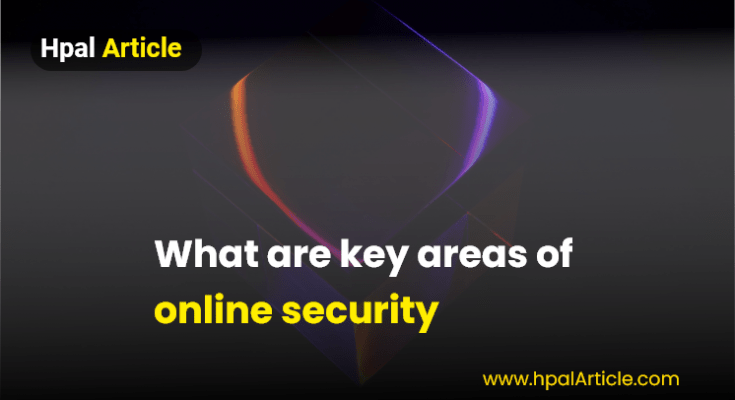 Key Areas of Online Security